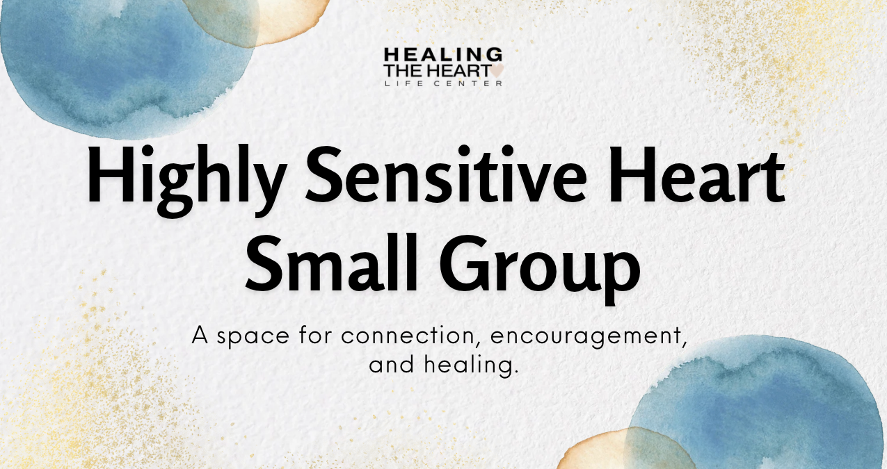 Highly Sensitive Heart Small Group