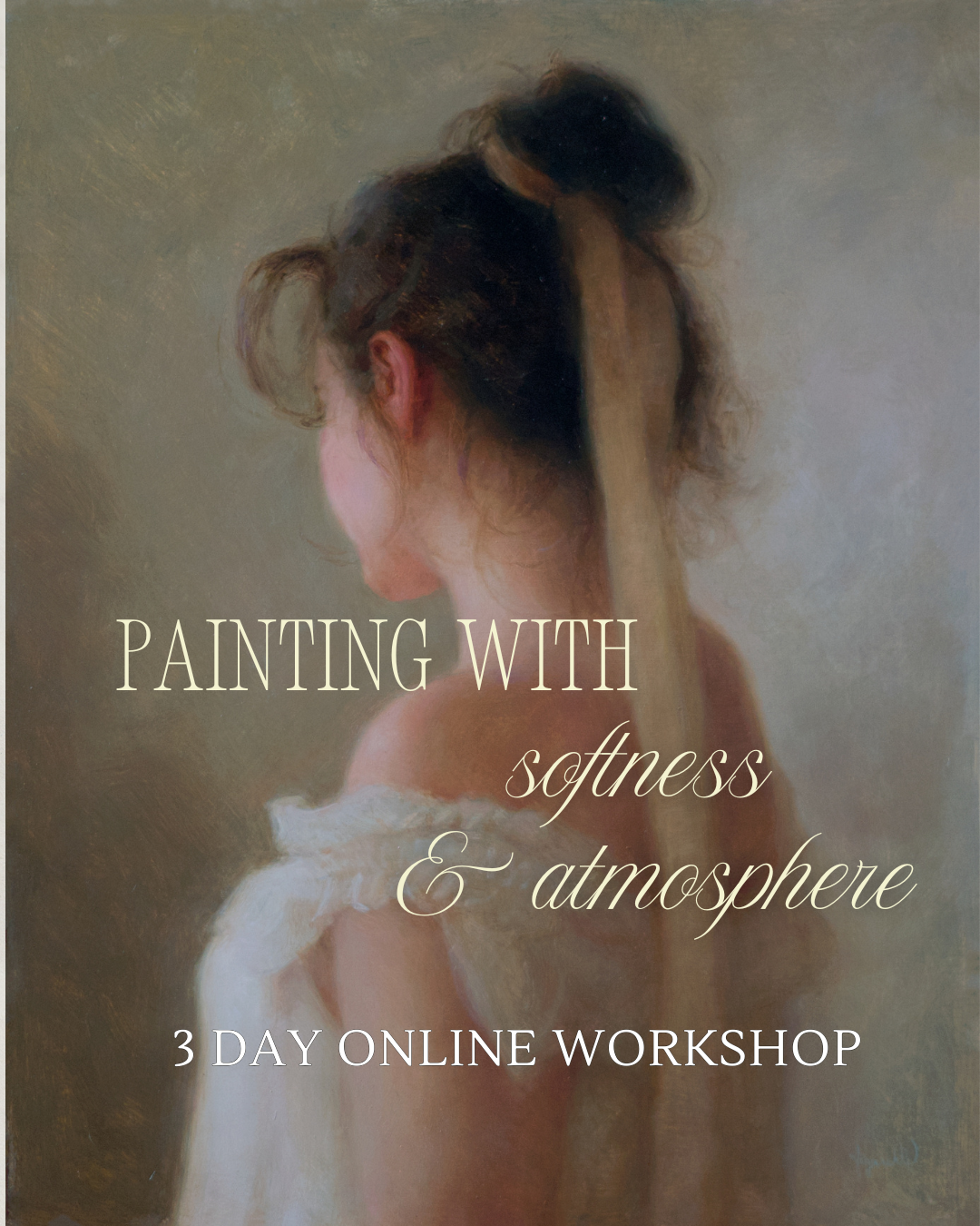 Painting With Softness and Atmosphere Online Workshop Recording