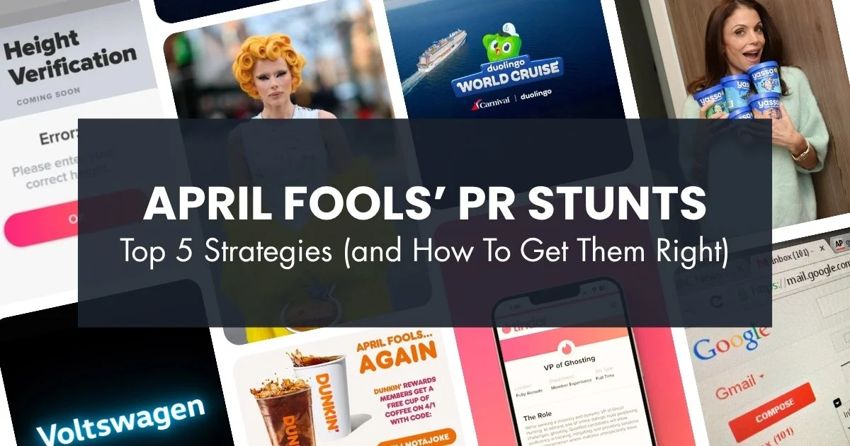 April Fools’ PR Stunts: 5 Strategies (and How to Get Them Right)