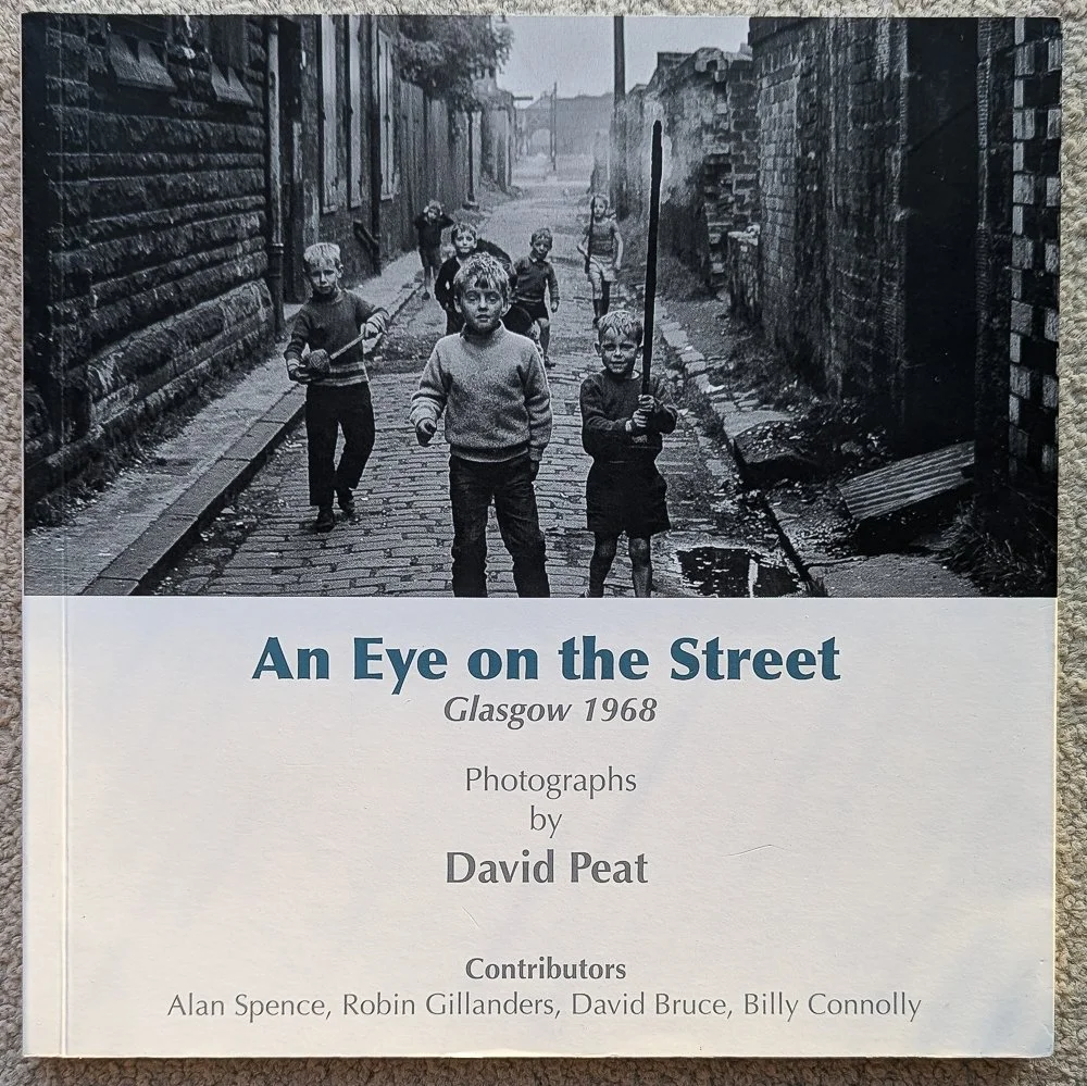 An Eye on the Street: Glasgow 1968 - David Peat