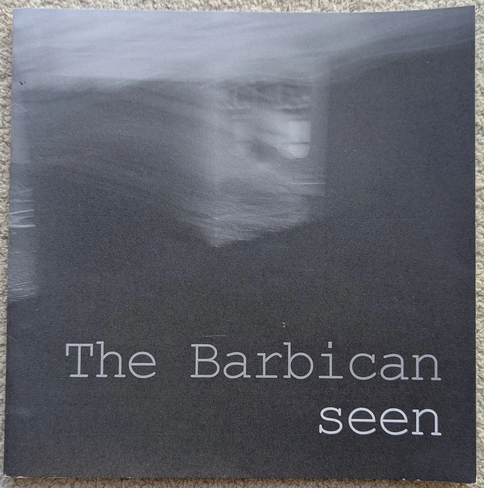 The Barbican Seen - Hilary Dickson