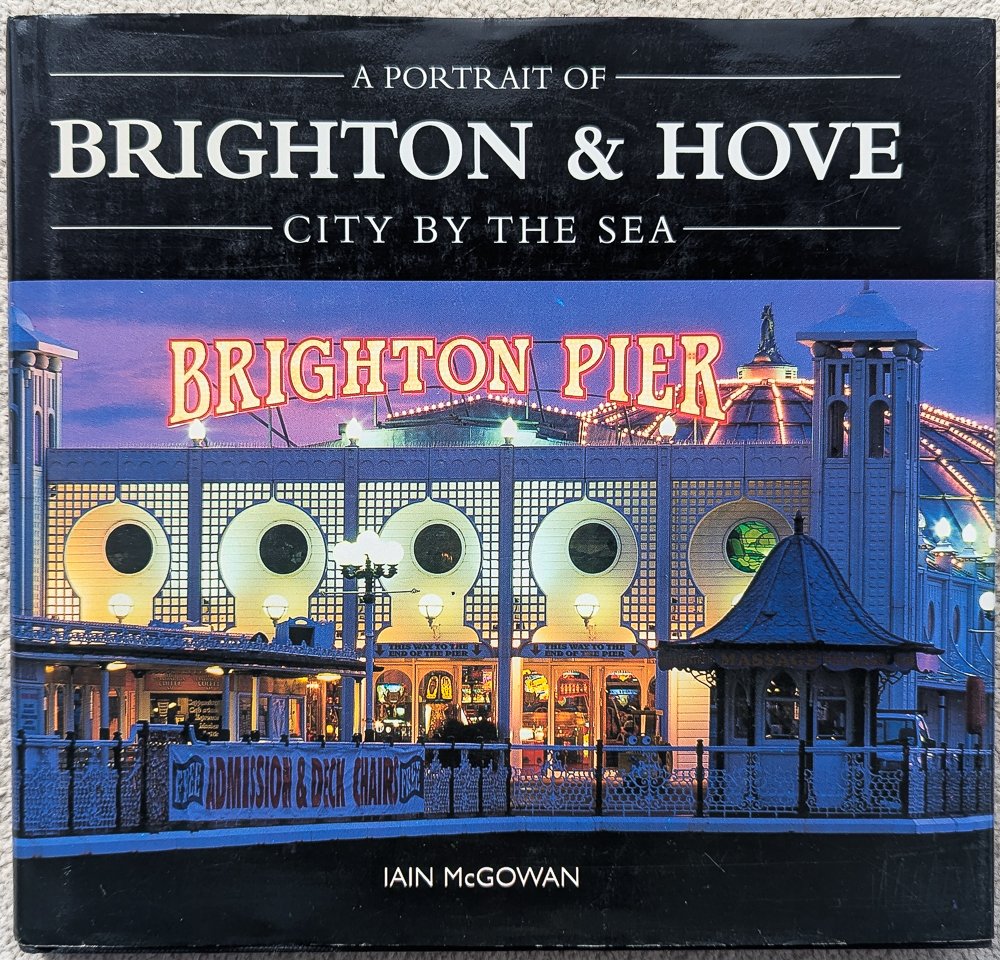 As Portrait of Brighton & Hover: City By the Sea - Iain McGowan