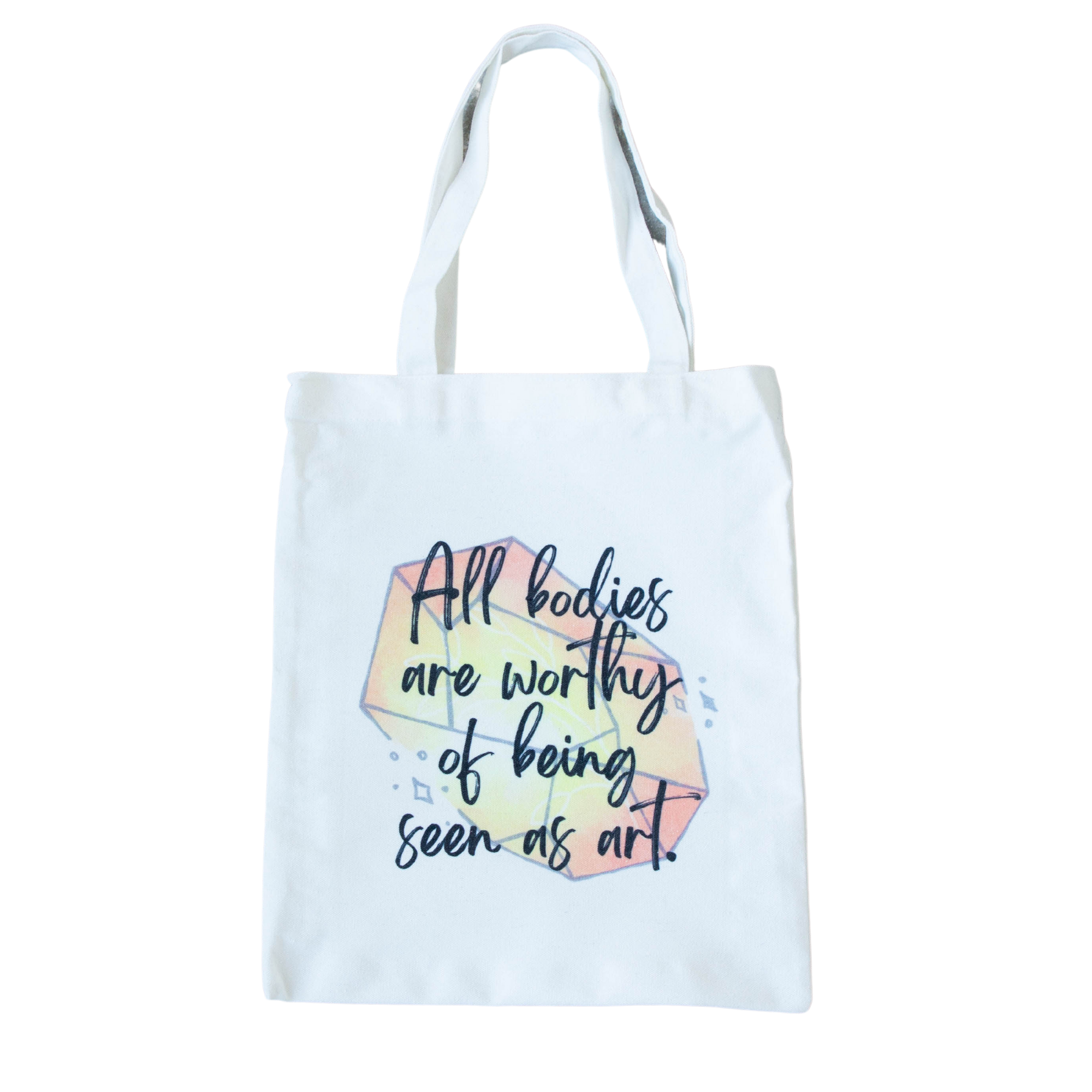 "All Bodies Are Art Worthy" Tote Bag