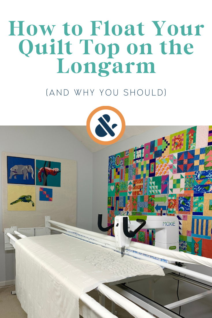 How (and Why) to Float Your Quilt Top on the Longarm — String & Story