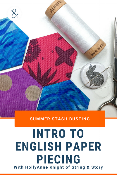 Intro to English Paper Piecing — String & Story