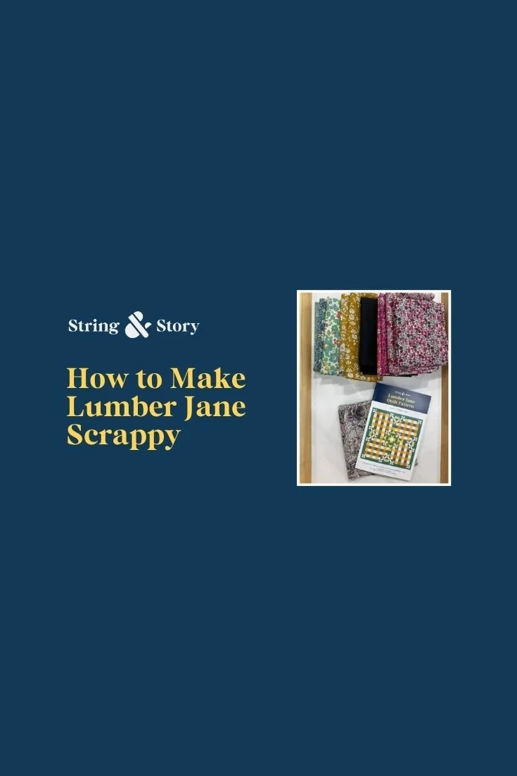 How to Make Lumber Jane Scrappy
