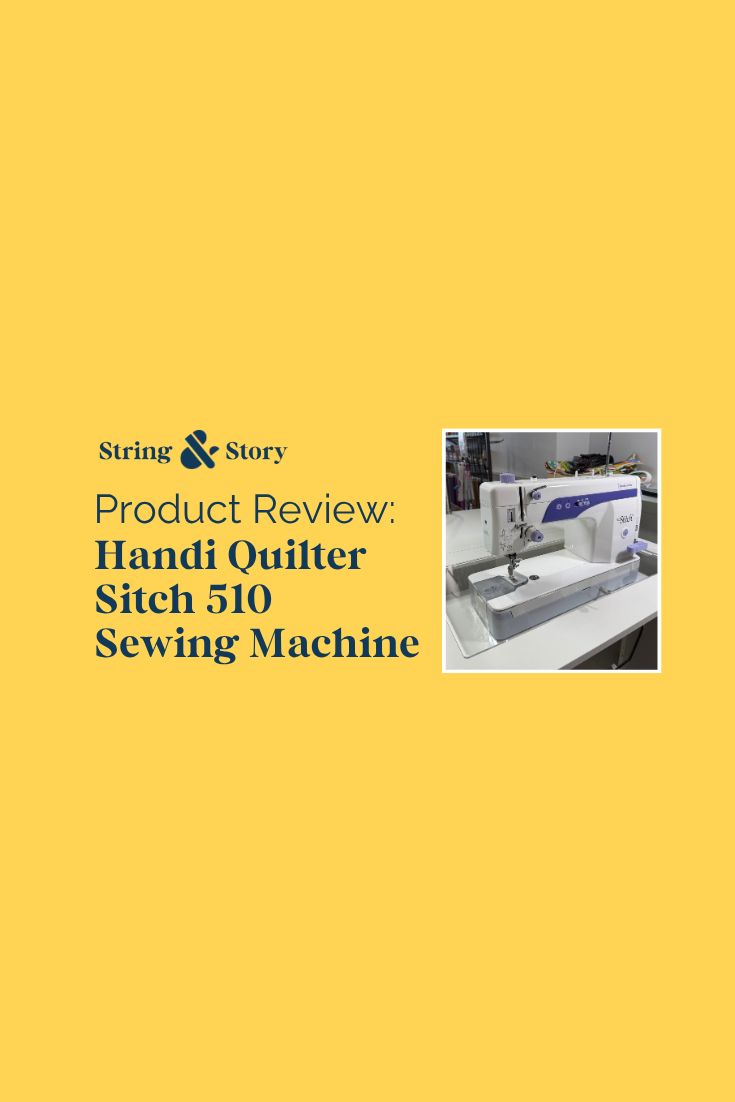 Product Review: Handi Quilter Stitch 510 Domestic Sewing Machine