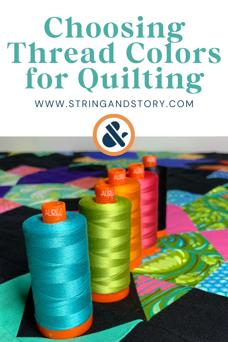 Choosing a Thread Color for Quilting — String & Story