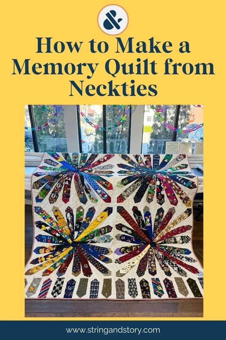 How to Make a Memory Quilt from Neckties — String & Story