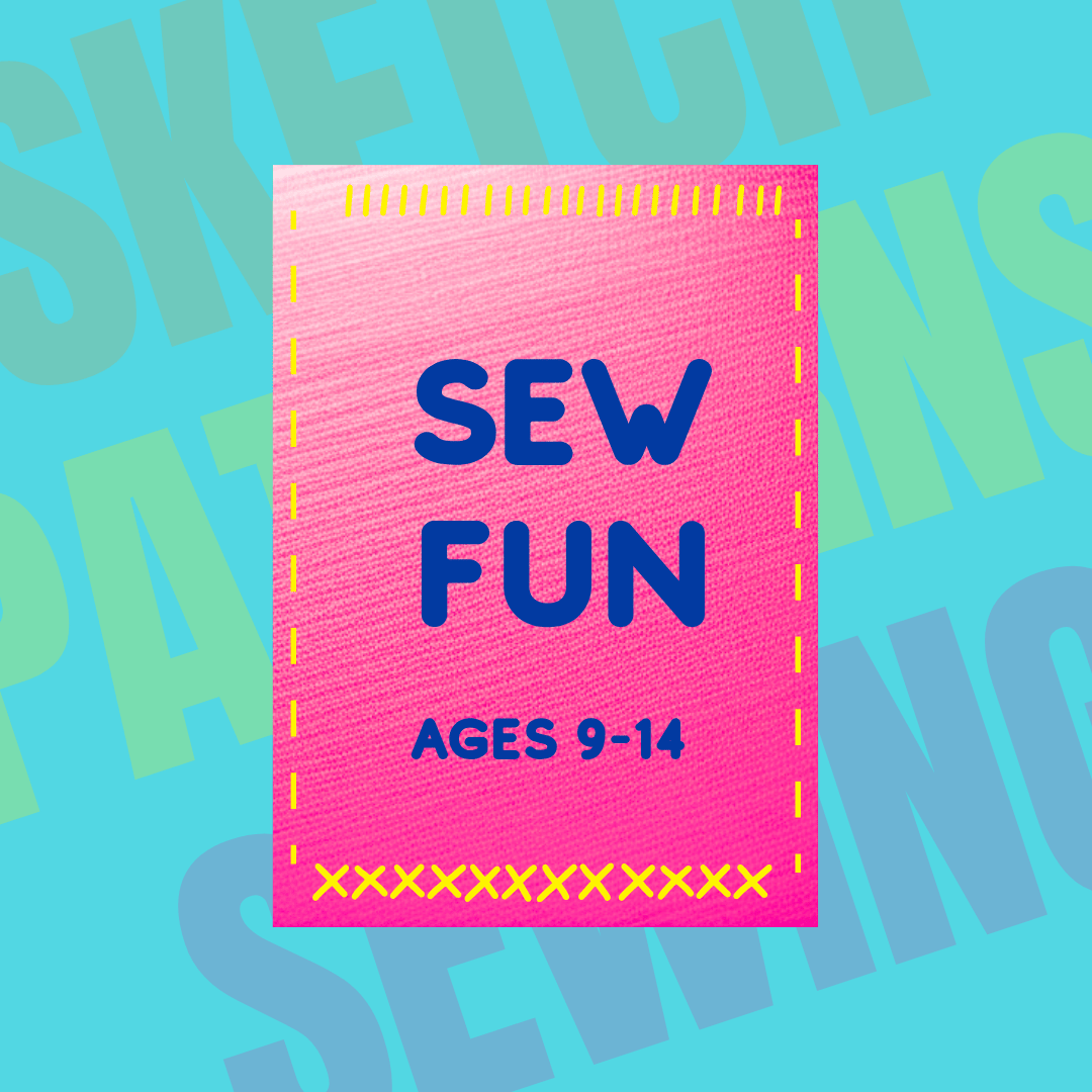 Sew Fun! (ages 7-9) Monthly 4 classes