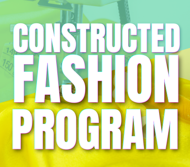 Constructed - Fashion Program