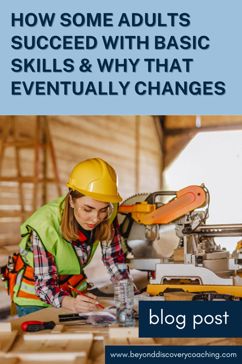 How Some Adults Succeed With Basic Skills & Why That Eventually Changes ...
