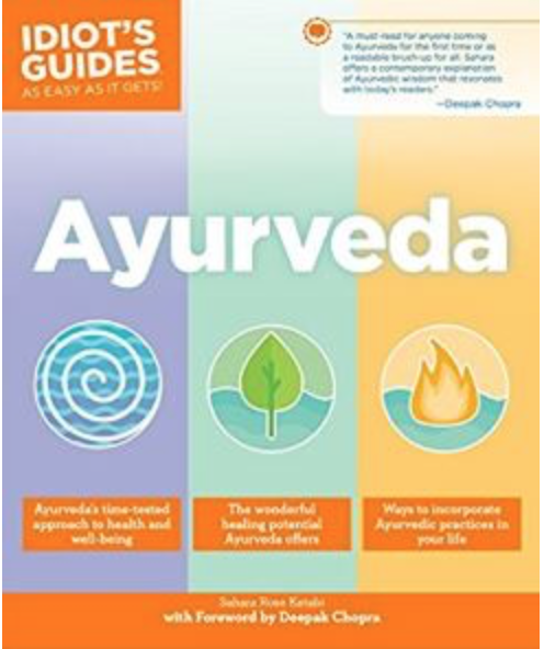 Idiot's Guide to Ayurveda