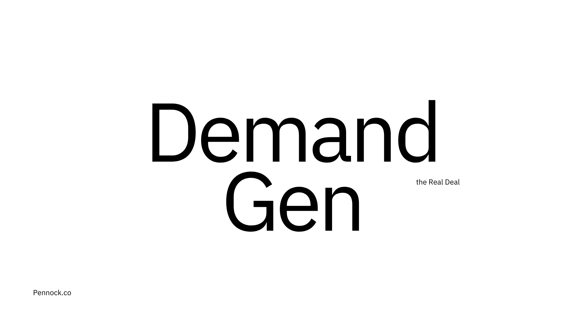 The Real Deal with Demand Generation Campaigns