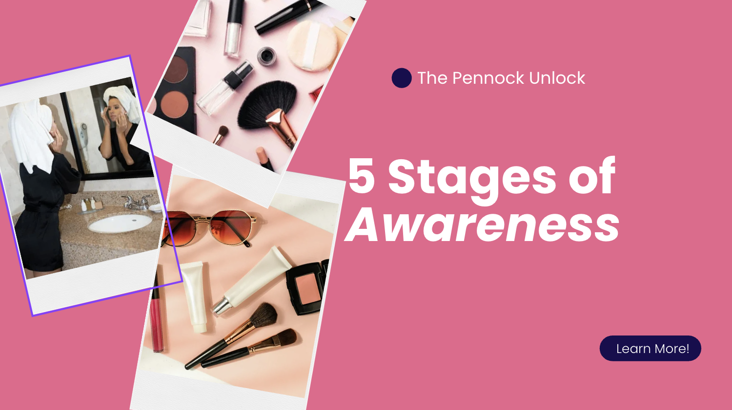 The 5 Awareness Stages  (And Why Most Beauty Campaigns Miss Them)
