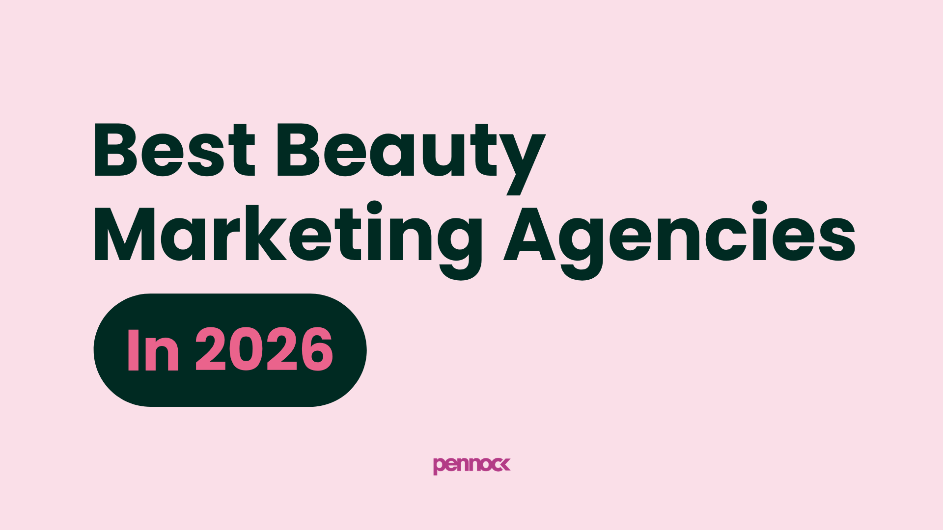 Best Beauty Marketing Agencies in 2026