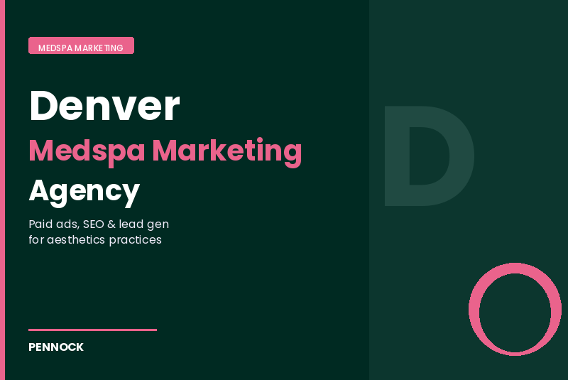 Denver Medspa Marketing Agency: A 2026 Operator's Guide