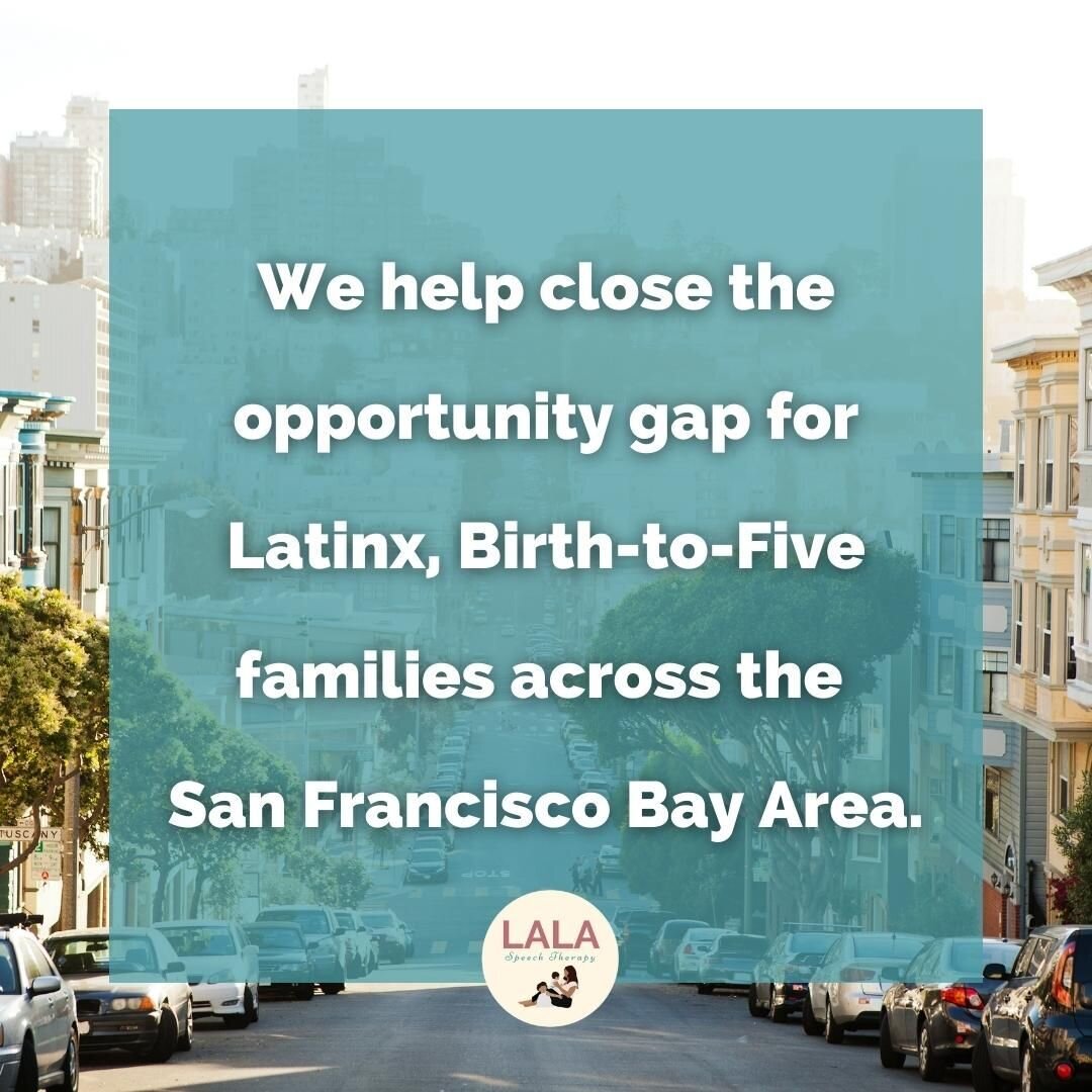 LaLa Speech Therapy expands access within pediatric care organizations to Latinx families in the San Francisco Bay Area.

We help organizations that serve Latinx families with infants and toddlers to 

🌈close the resource, information, and quality s