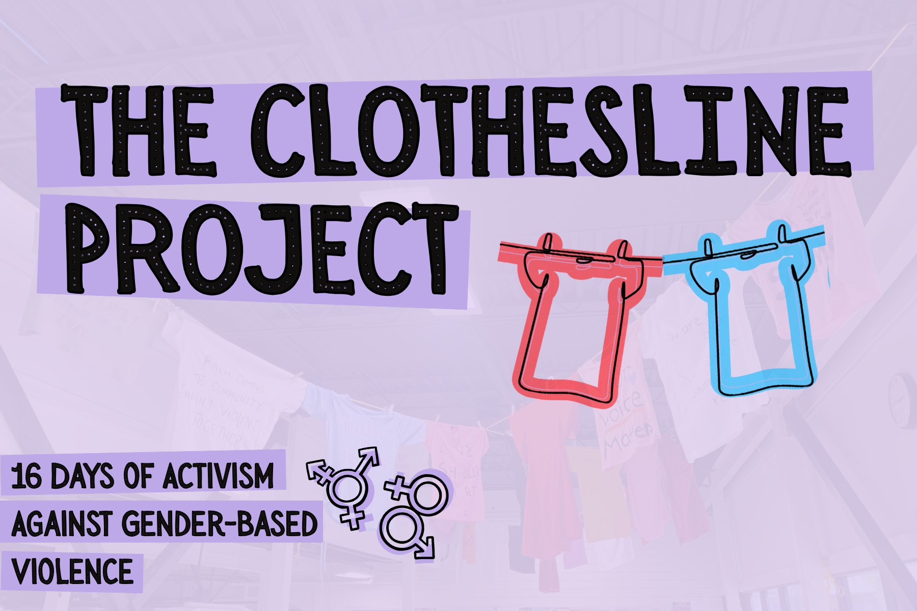 The Clothesline Project: (16 Days of Activism Against Gender-Based Violence)