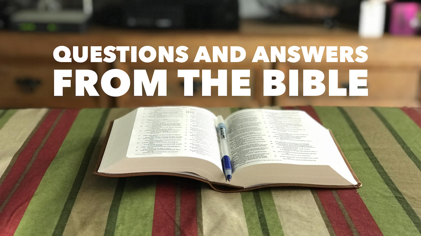 Questions and Answers from the Bible