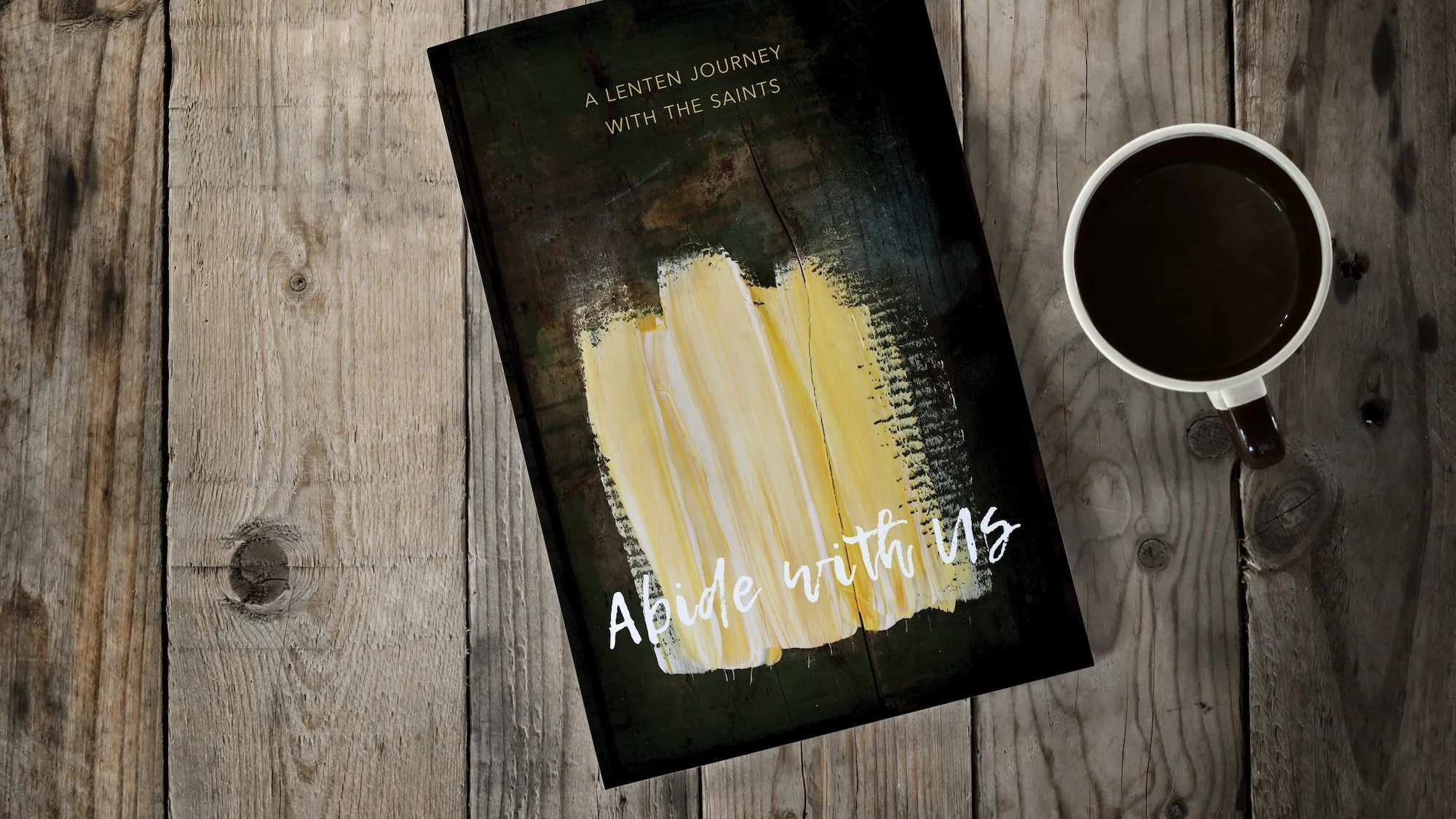 Abide with us - Week four of Lent 2024 - Eyes on Jesus