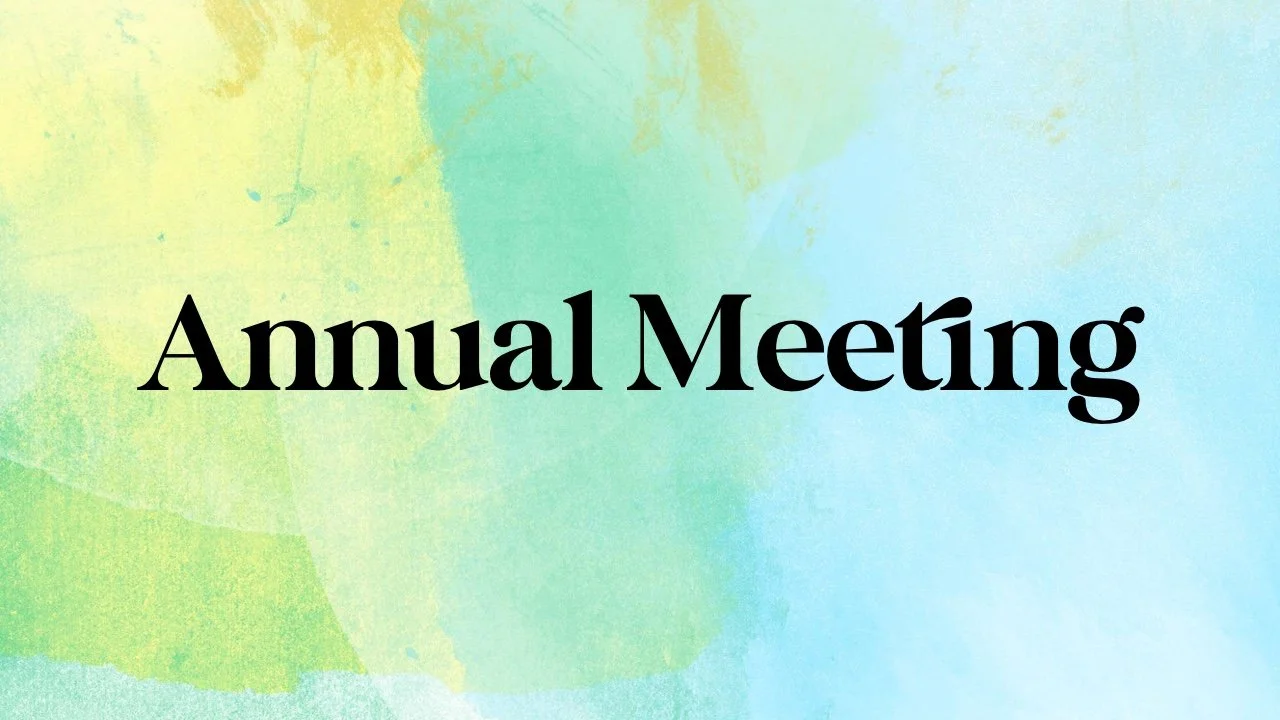 2026 Annual Meeting and Church Update