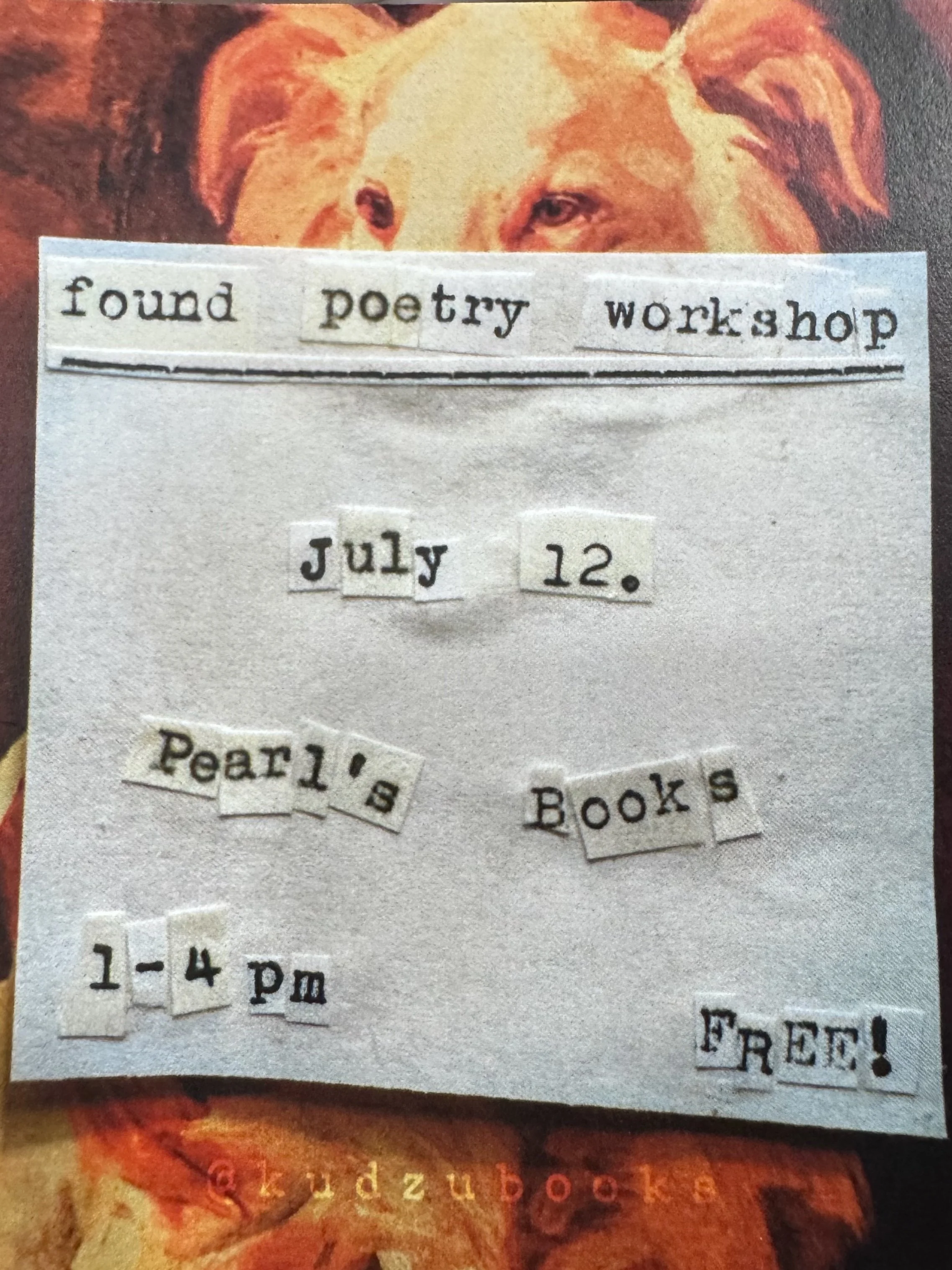 Found Poetry Workshop w/ Helen Maringer