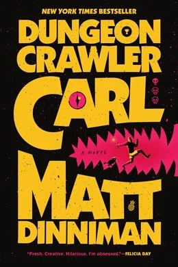 Sci Fi Fantasy Book Club - Dungeon Crawler Carl by Matt Dinniman