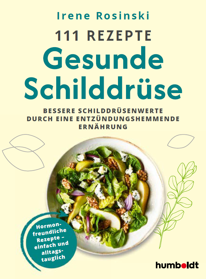 Buch 111 Rezepte - Gesunde Schilddrüse von Irene Rosinski
