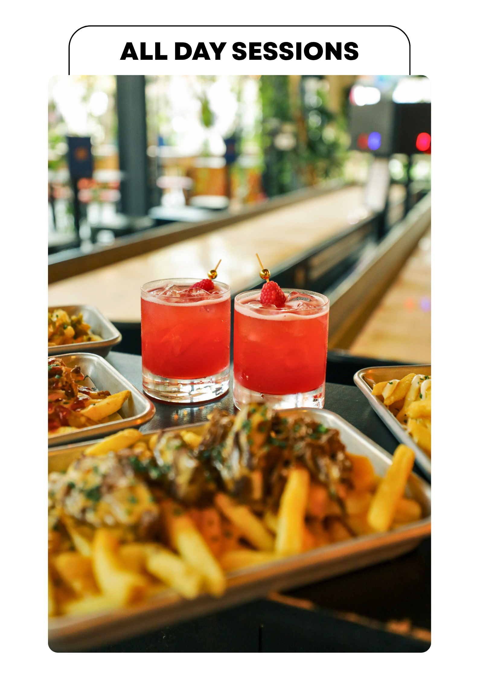 All day sessions deal. Get unlimited loaded fries