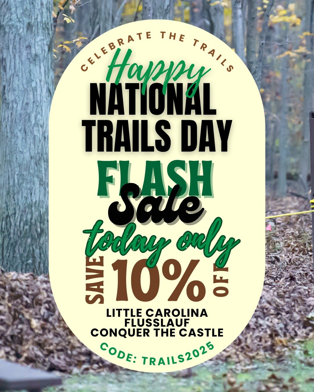 🌲 Flash Sale Alert! 🌲

We&rsquo;re celebrating National Trails Day with 10% OFF registration for three of our epic trail races:
🟢 Little Carolina &ndash; June 21st
https://bit.ly/LittleCarolinaTrailFest

🔵 Flusslauf &ndash; August 28th
https://bi