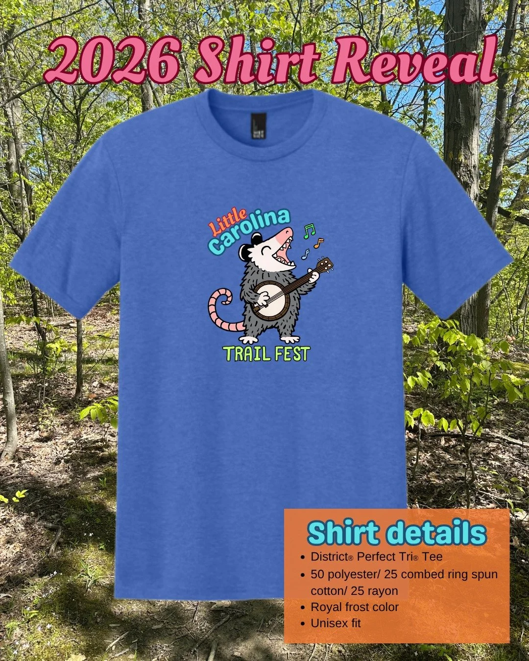 🎉 The 2026 Shirt Reveal is HERE for the Little Carolina Trail Fest! 

Feel those bluegrass vibes with our possum mascot strumming the banjo on this year&rsquo;s race tee! 🎶

You&rsquo;ll be rocking the trails in style with this super‑soft District&