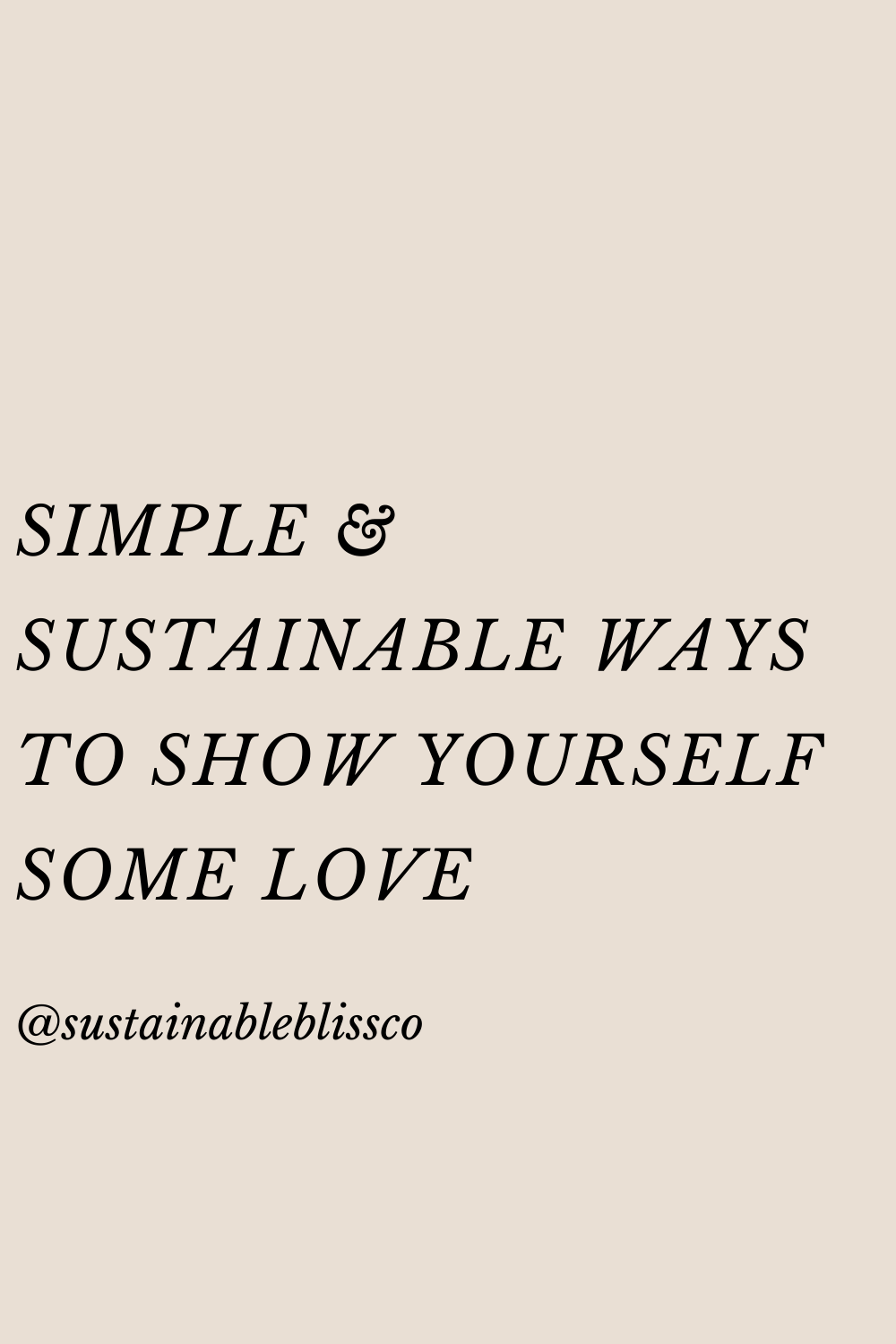Pinterest Pins - Sustainable Bliss (2) (7).png