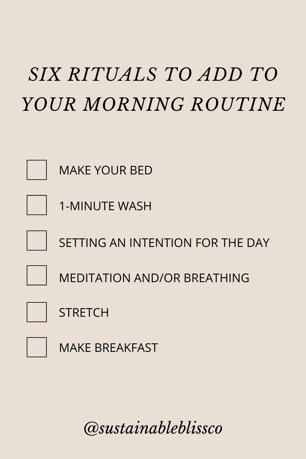 6 Simple Rituals to Add to Your Morning Routine — Sustainable Bliss ...