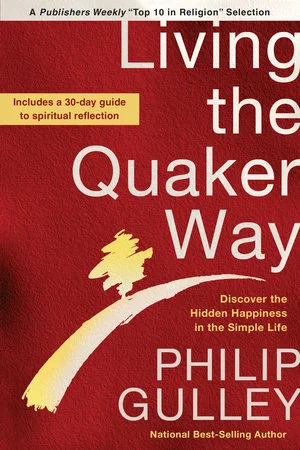 Living the Quaker Way
- Philip Gulley