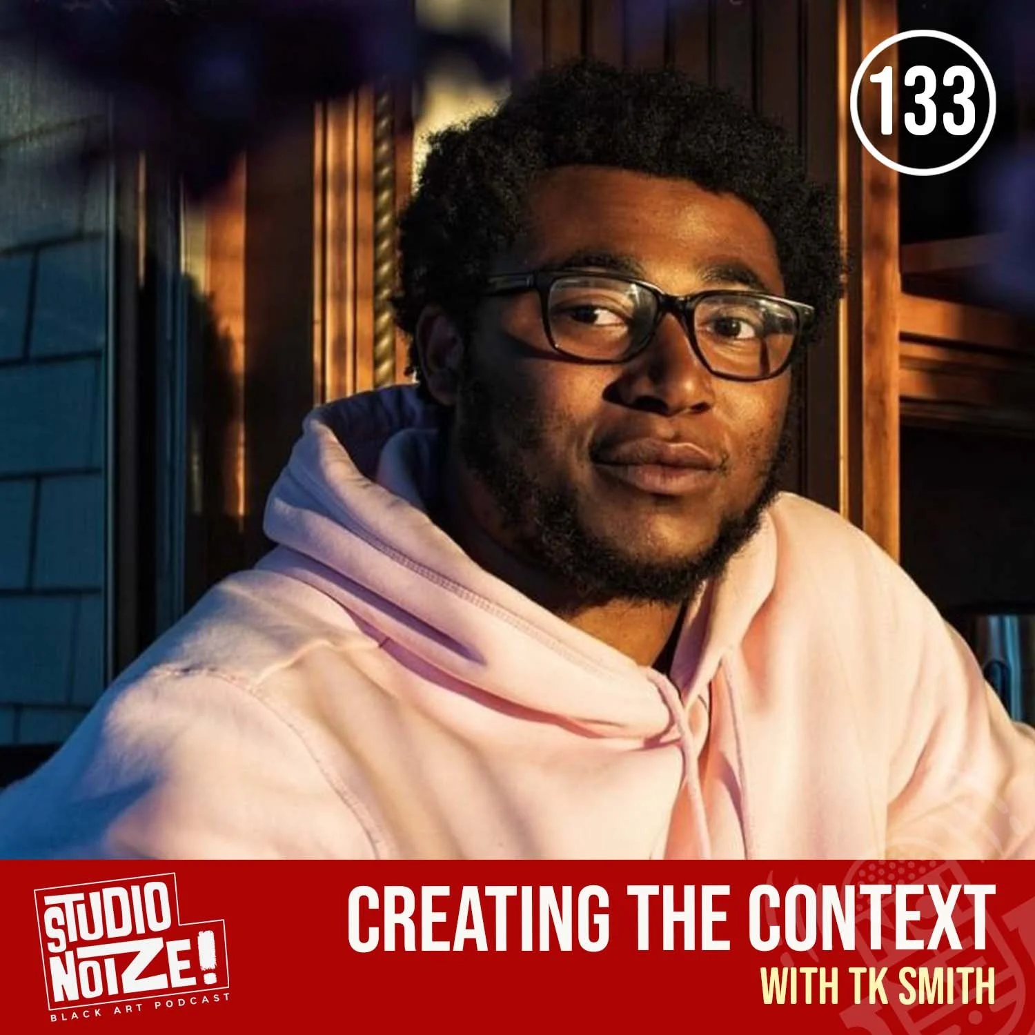 Creating the Context w/ curator and writer TK Smith episode artwork