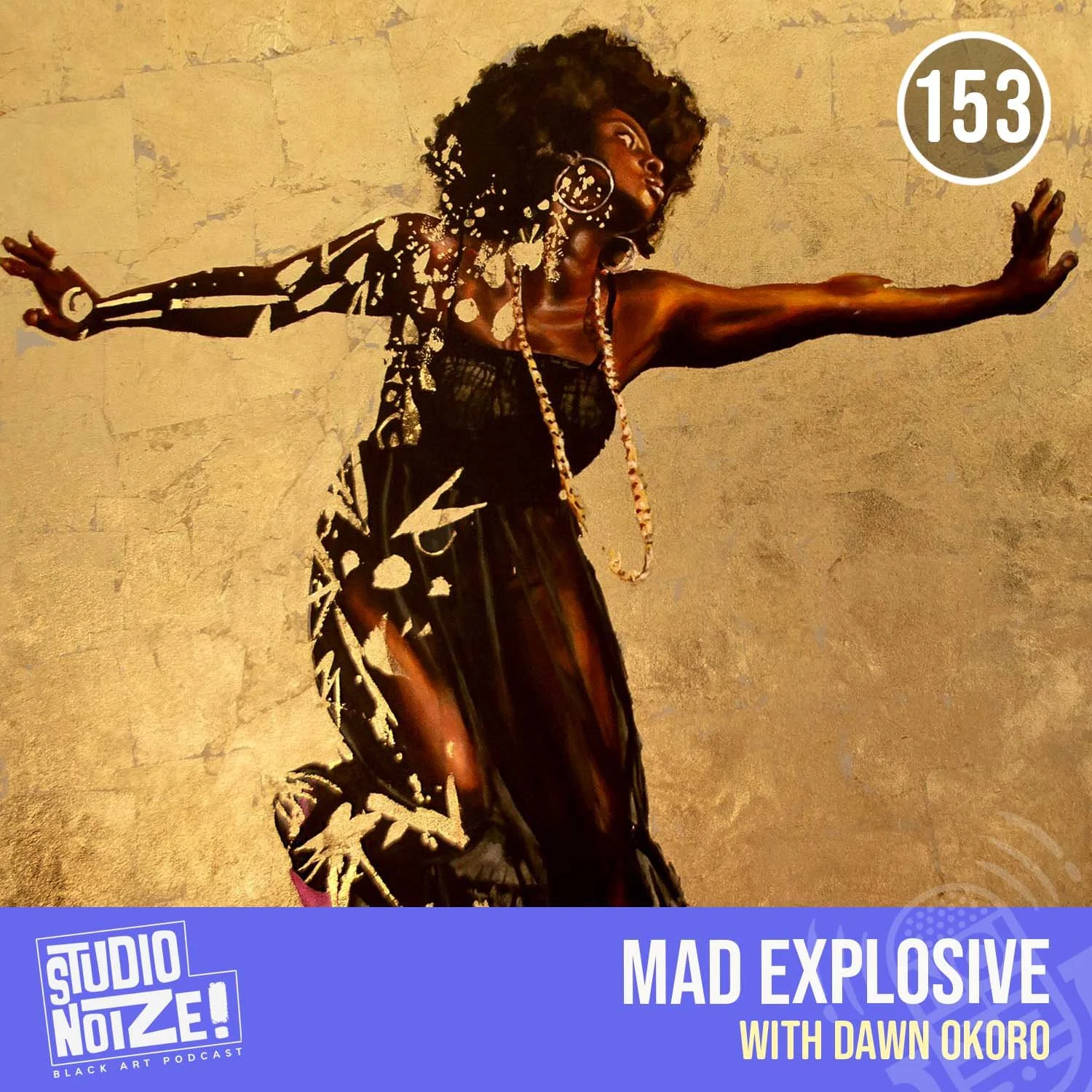Mad Explosive w/ painter Dawn Okoro episode artwork