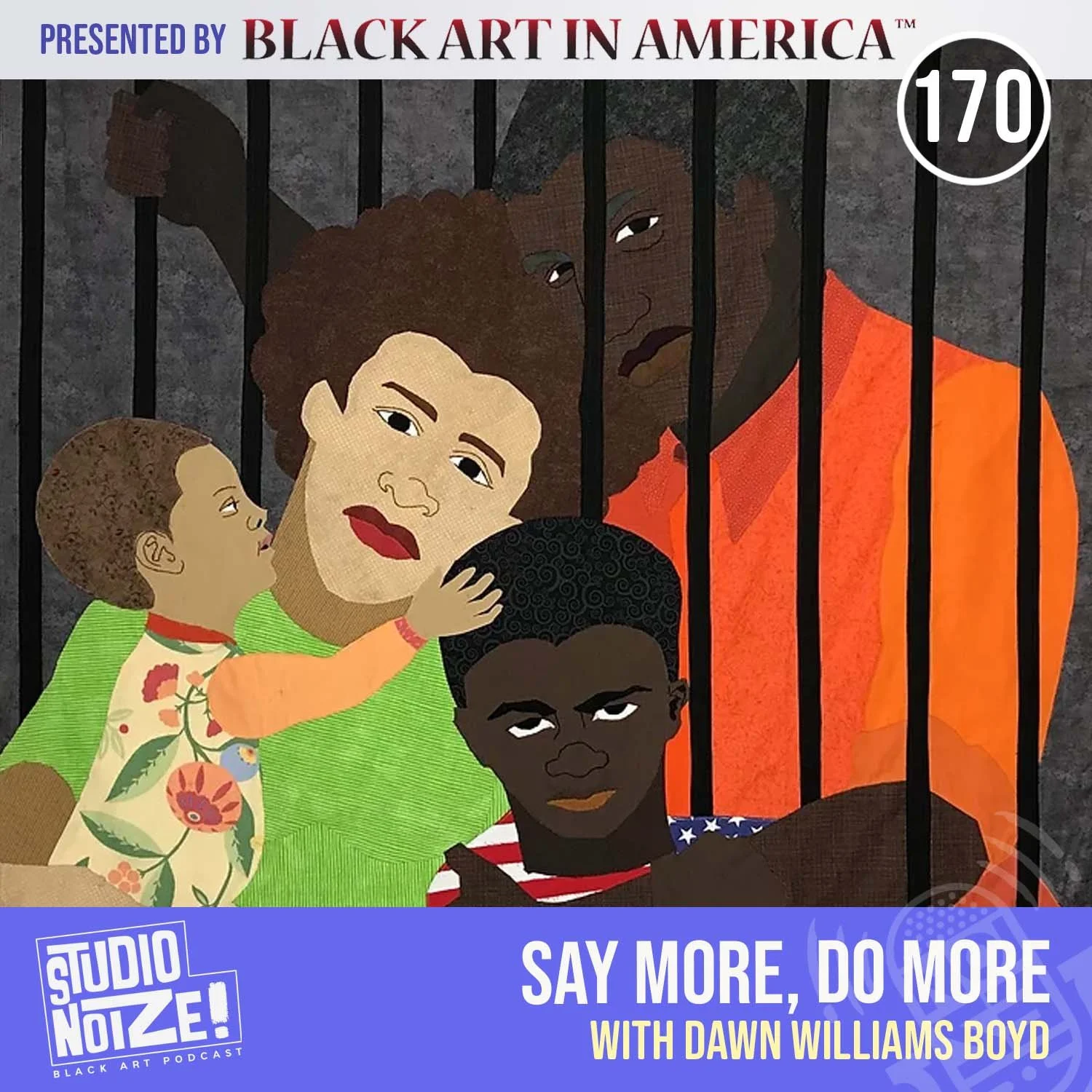 Say More, Do More w/ fabric artist Dawn Williams Boyd episode artwork