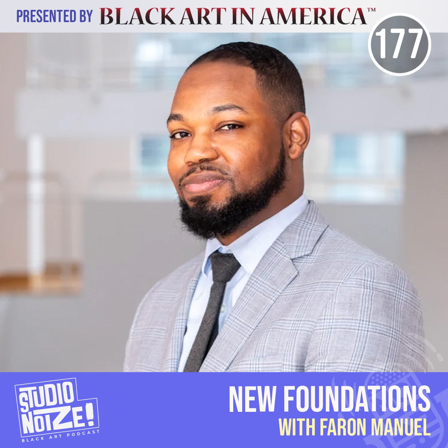 New Foundations w/ curator, director Faron Manuel episode artwork