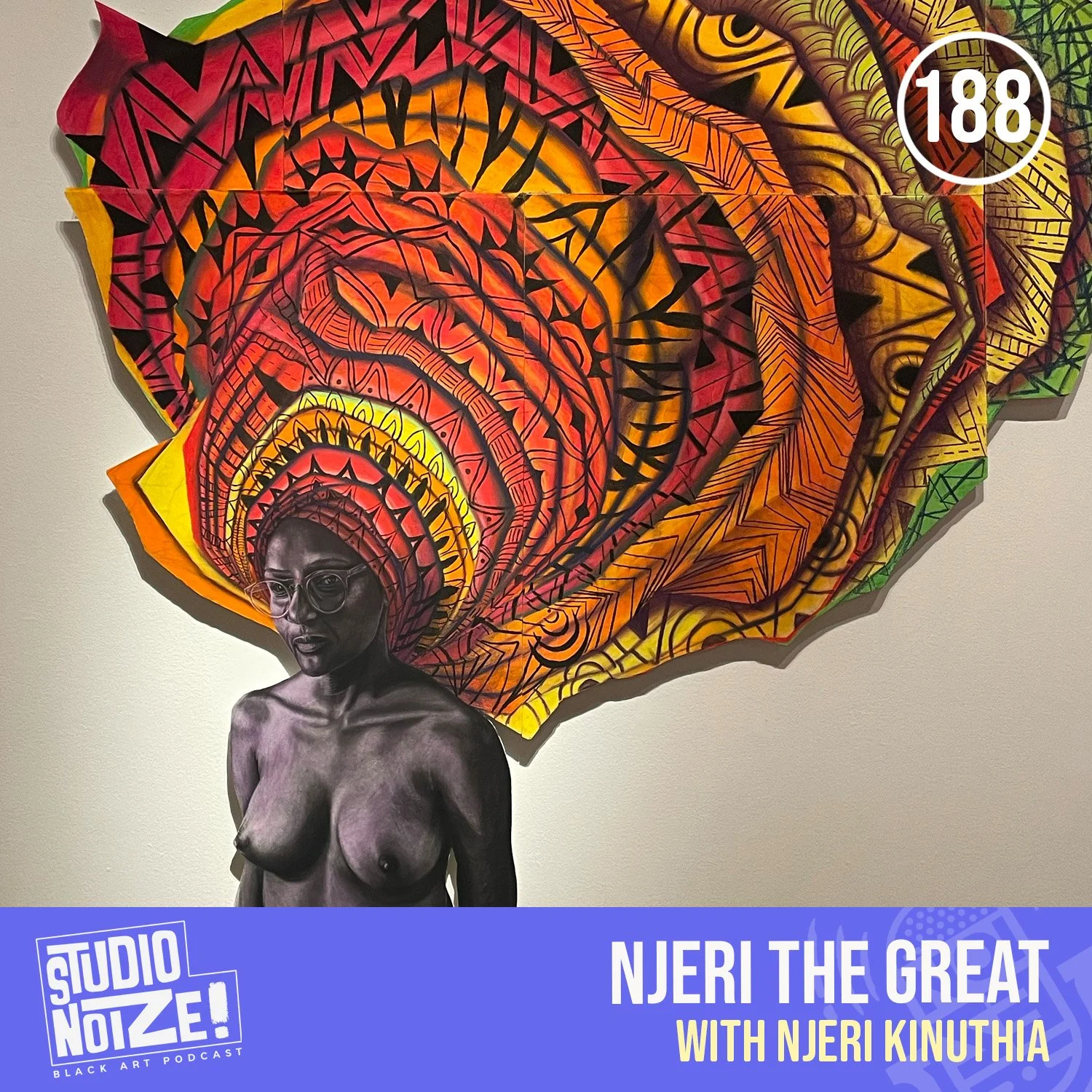 Njeri the Great w/ artist Njeri Kinuthia episode artwork