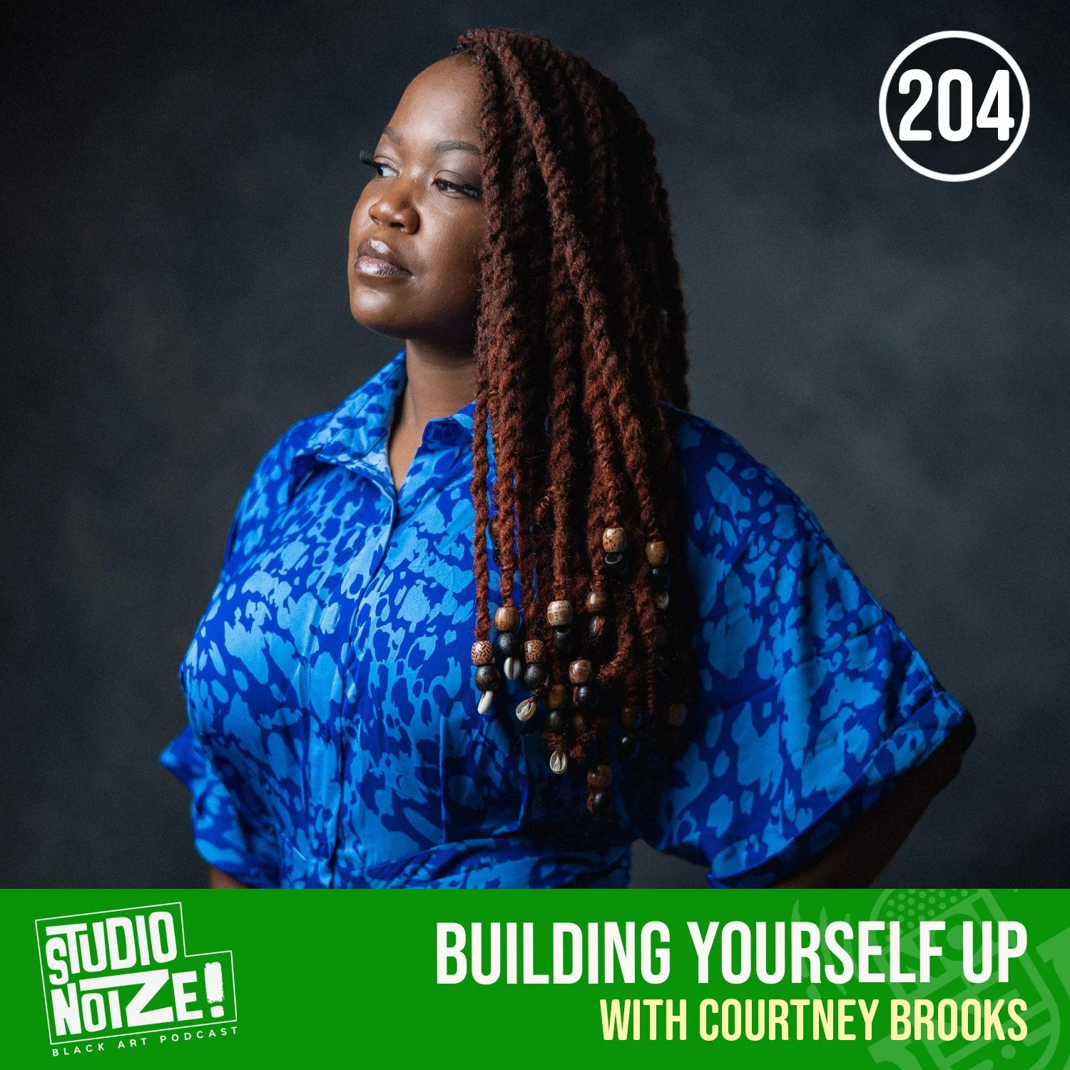 Building Yourself Up w/ artist, curator Courtney Brooks episode artwork