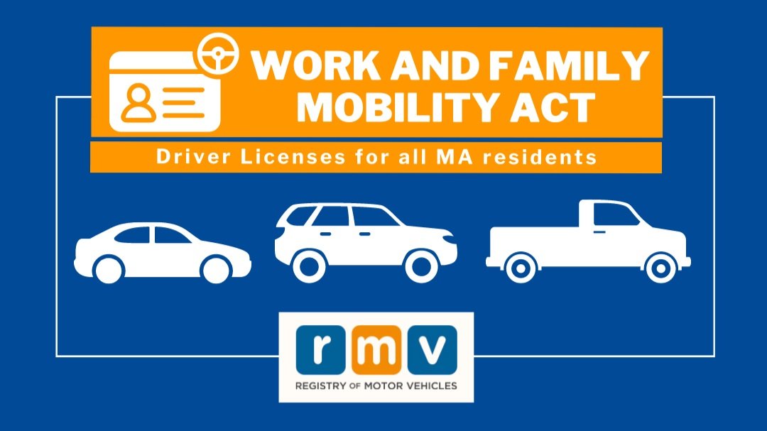 Registry of Motor Vehicles Announces Standard Driver's Licenses Regardless  of Immigration Status Available Soon Under Work and Family Mobility Act