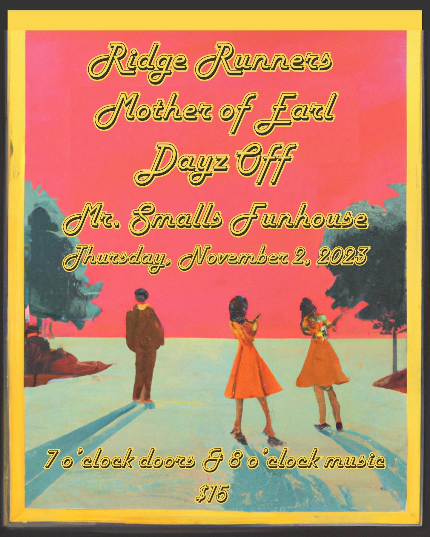 ‼️ Mr. Smalls Funhouse this Thursday with @ridge.runners.band and @dayzoffband ‼️