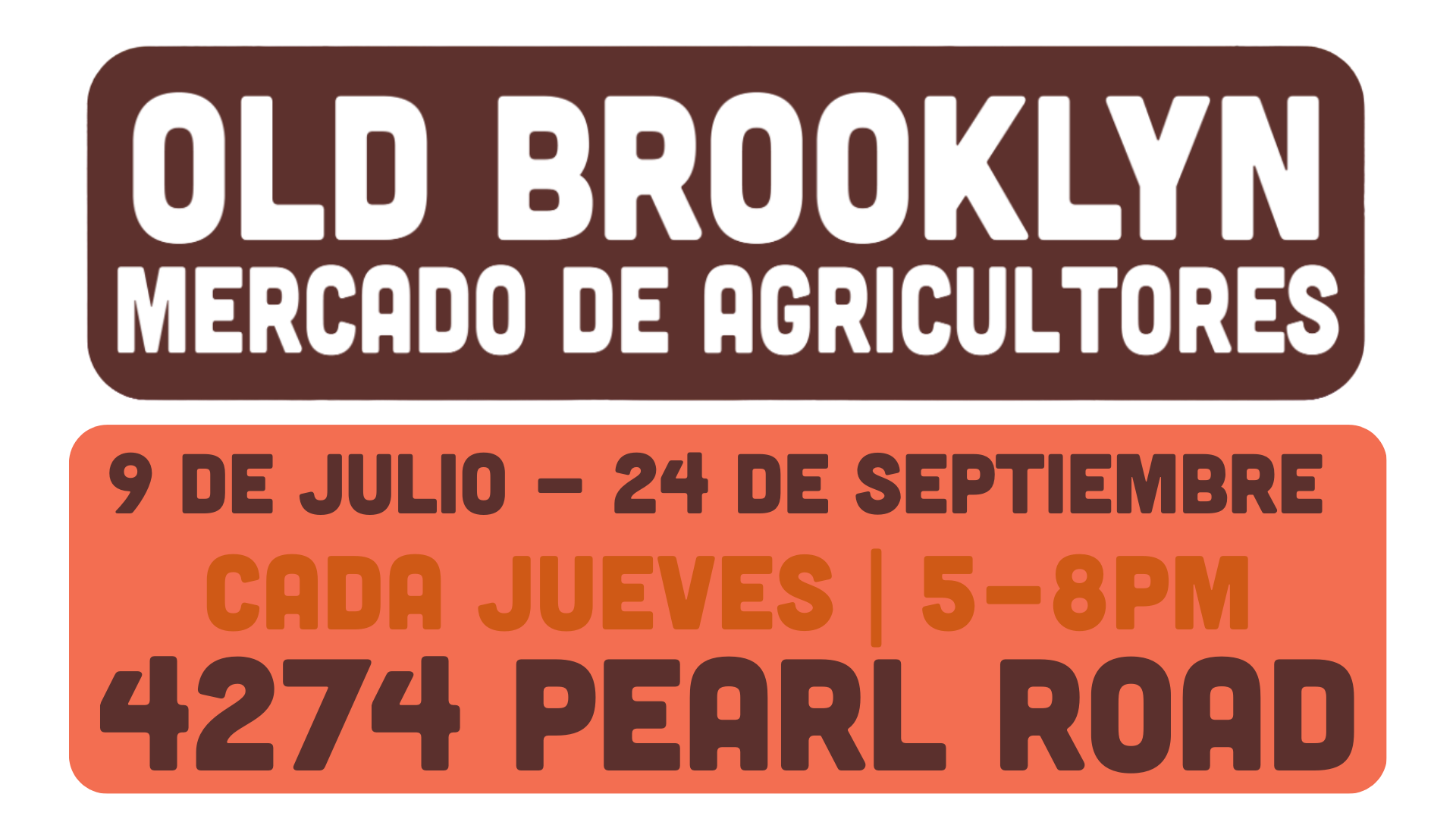 Sign for Old Brooklyn Mercado de Agricultores event with dates, times, and location in English and Spanish.