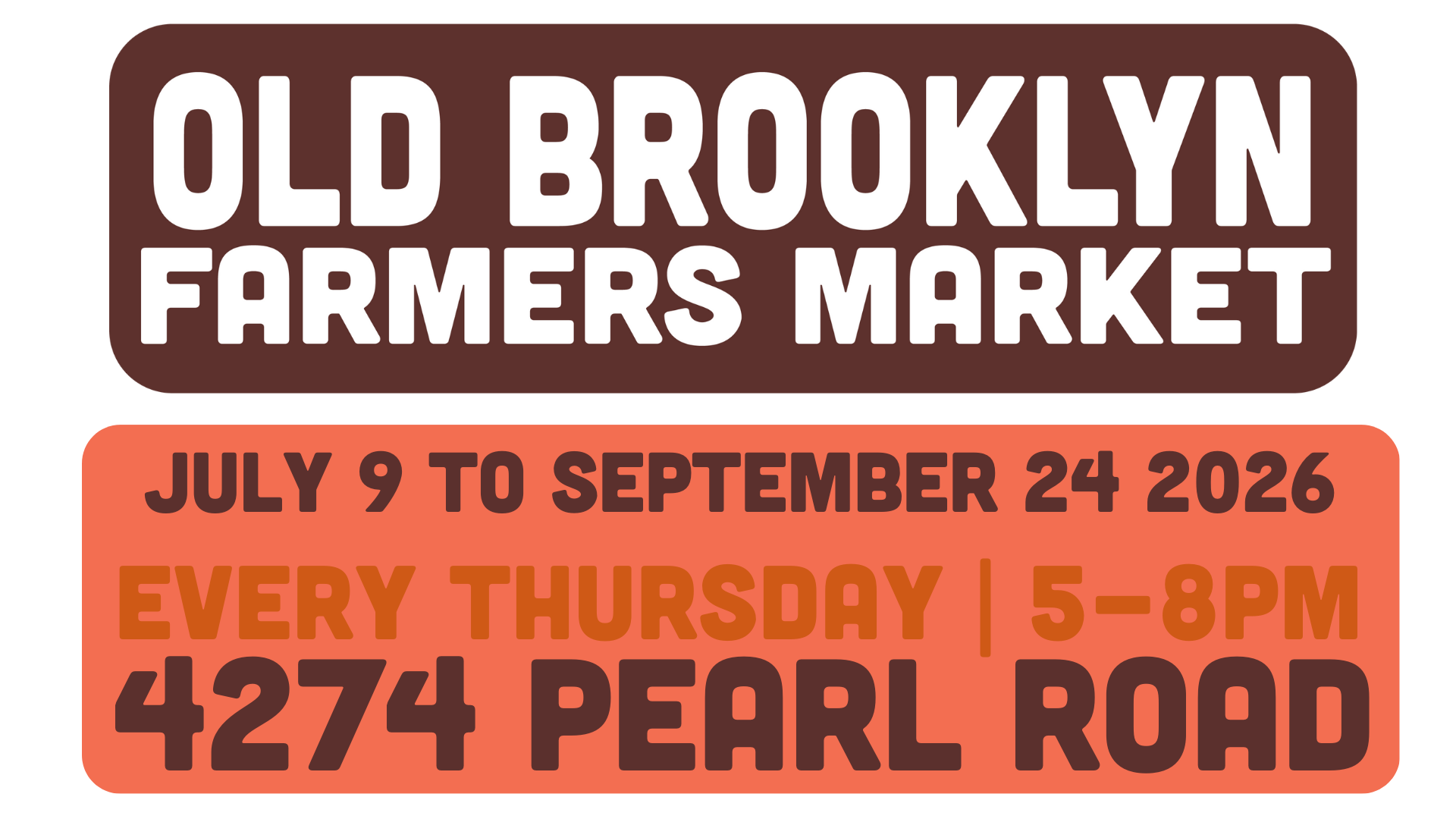 Sign for Old Brooklyn Farmers Market with date, time, and location details. Background in brown and orange with white and dark brown text.