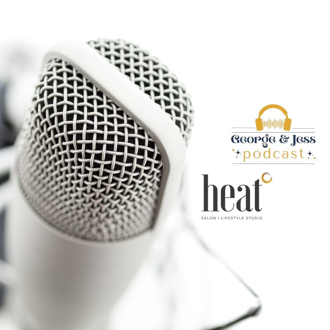 Catch Heat&deg; Salon updates + features when you tune in to the George &amp; Jess Podcast! #ProudSponsor