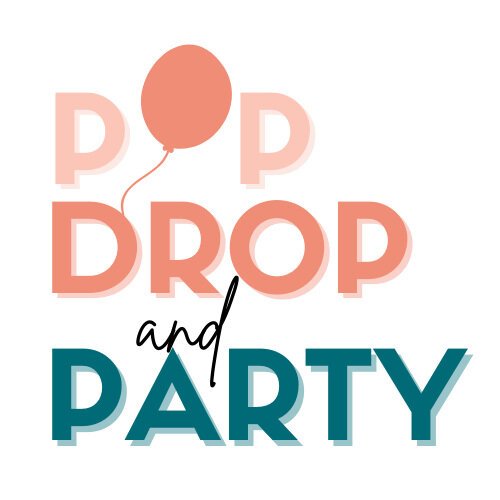 Pop, Drop &amp; Party