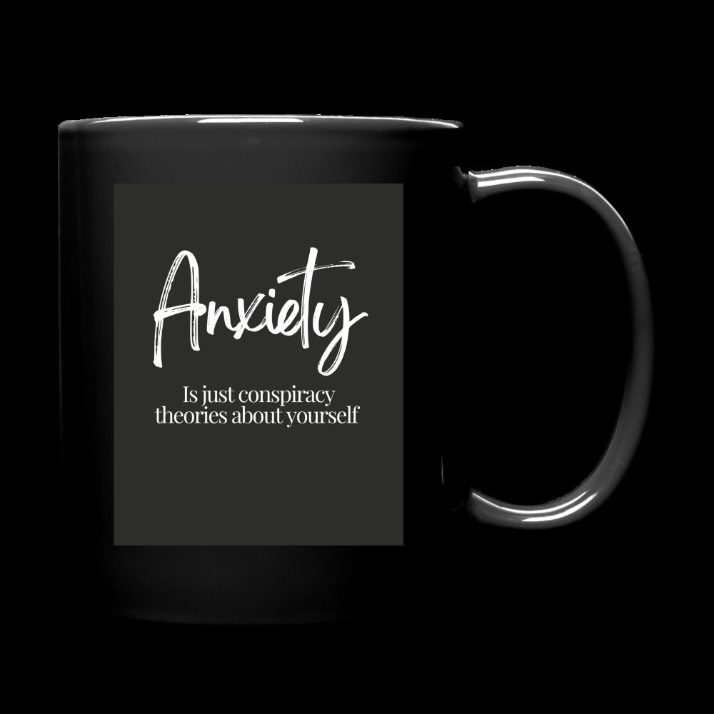 Therapy, Therapist, Counselor, Counseling Humor Coffee/Wine Mug "Anxiety Is Just Conspiracy Stories about Yourself"