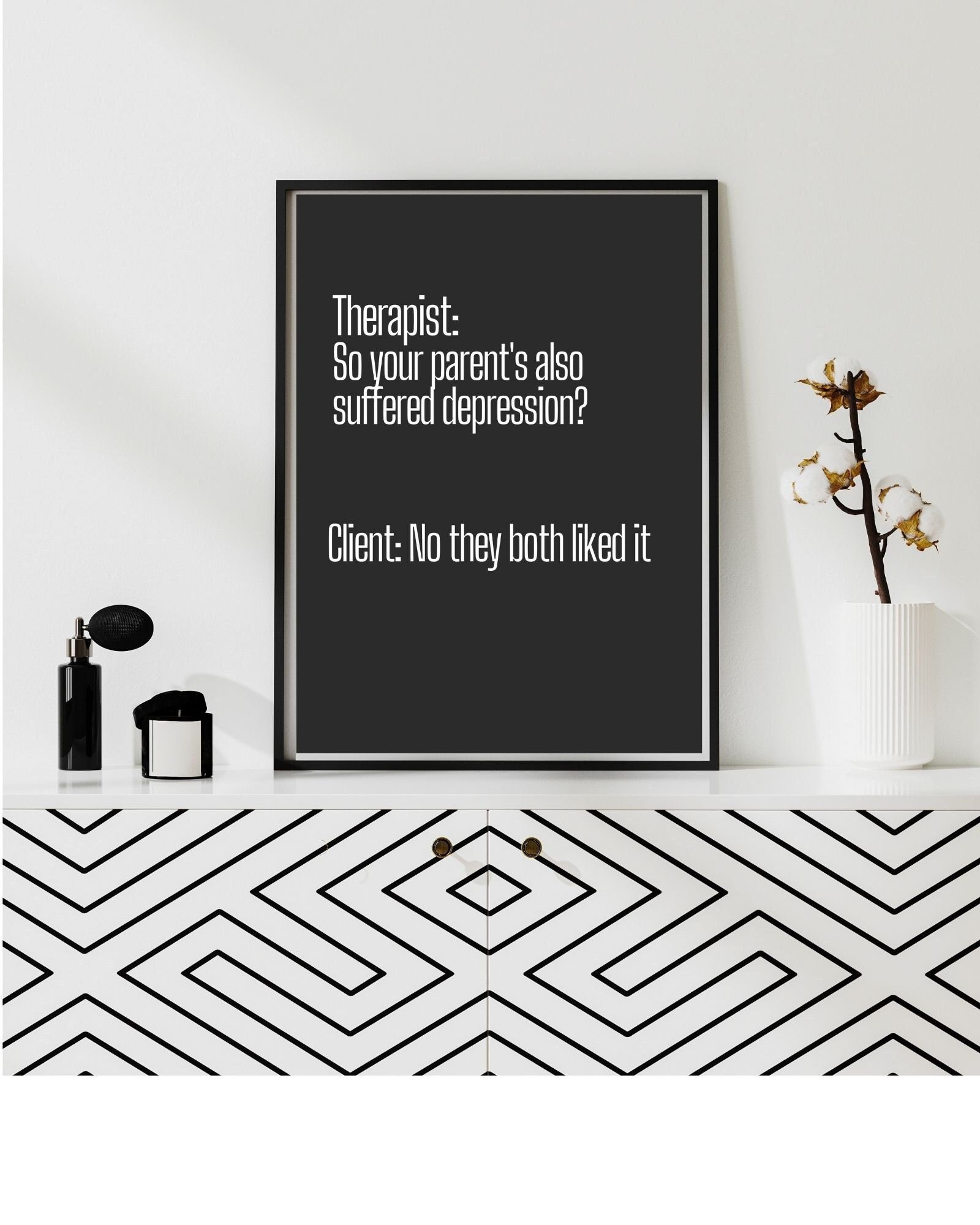 Therapist Meme "What Do We Do" Depression, No, Therapy/Mental Health/ Office/Wall/Room Decor, Counselor 8x10,11x14,16x20,18x24,&24x30