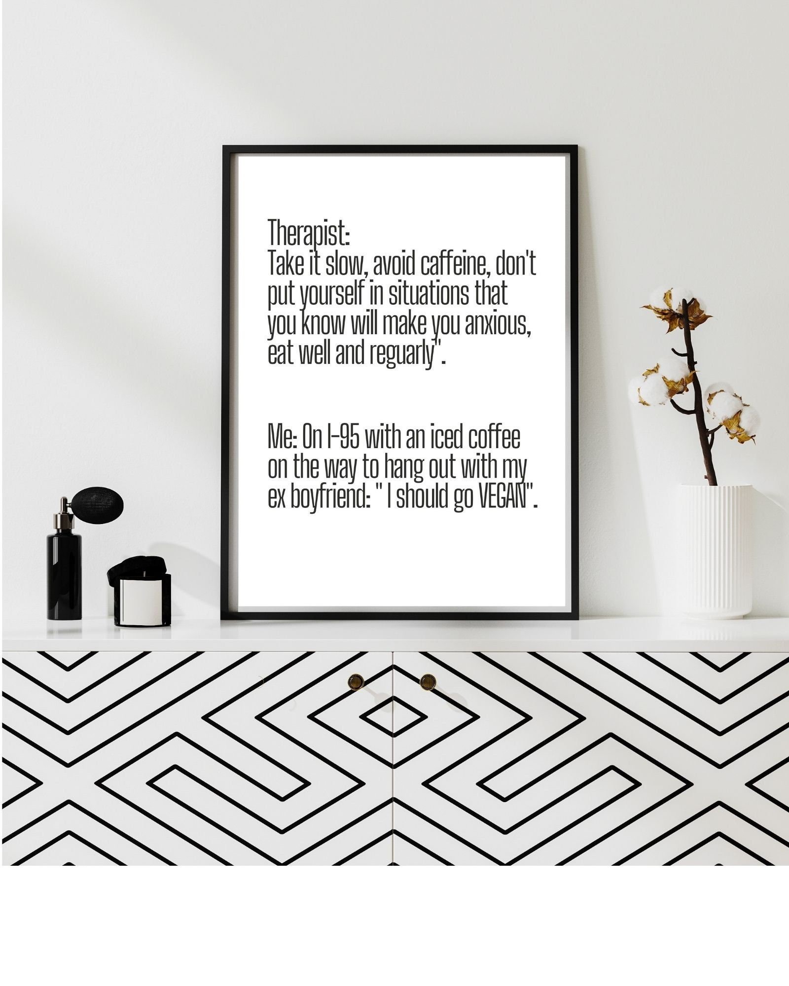 Therapist Meme "What Do We Do" I95 Iced Coffee, No, Therapy/Mental Health/ Office/Wall/Room Decor, Counselor 8x10,11x14,16x20,18x24,&24x30
